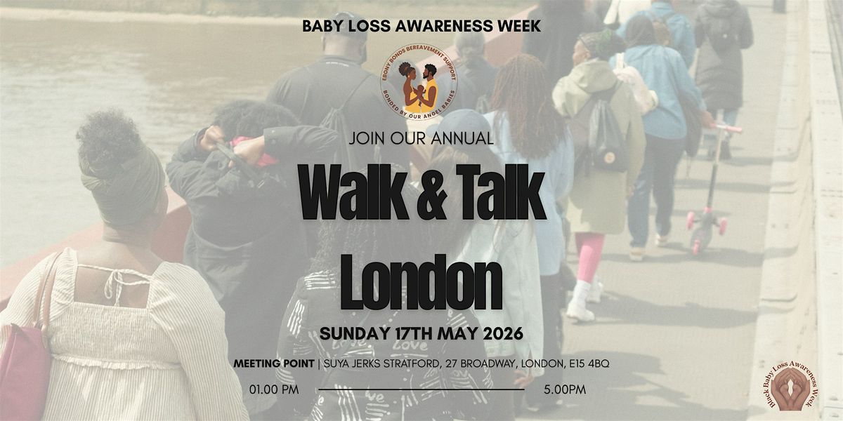 Black Babyloss Awareness Week - Ebony Bonds Walk and Talk (London)