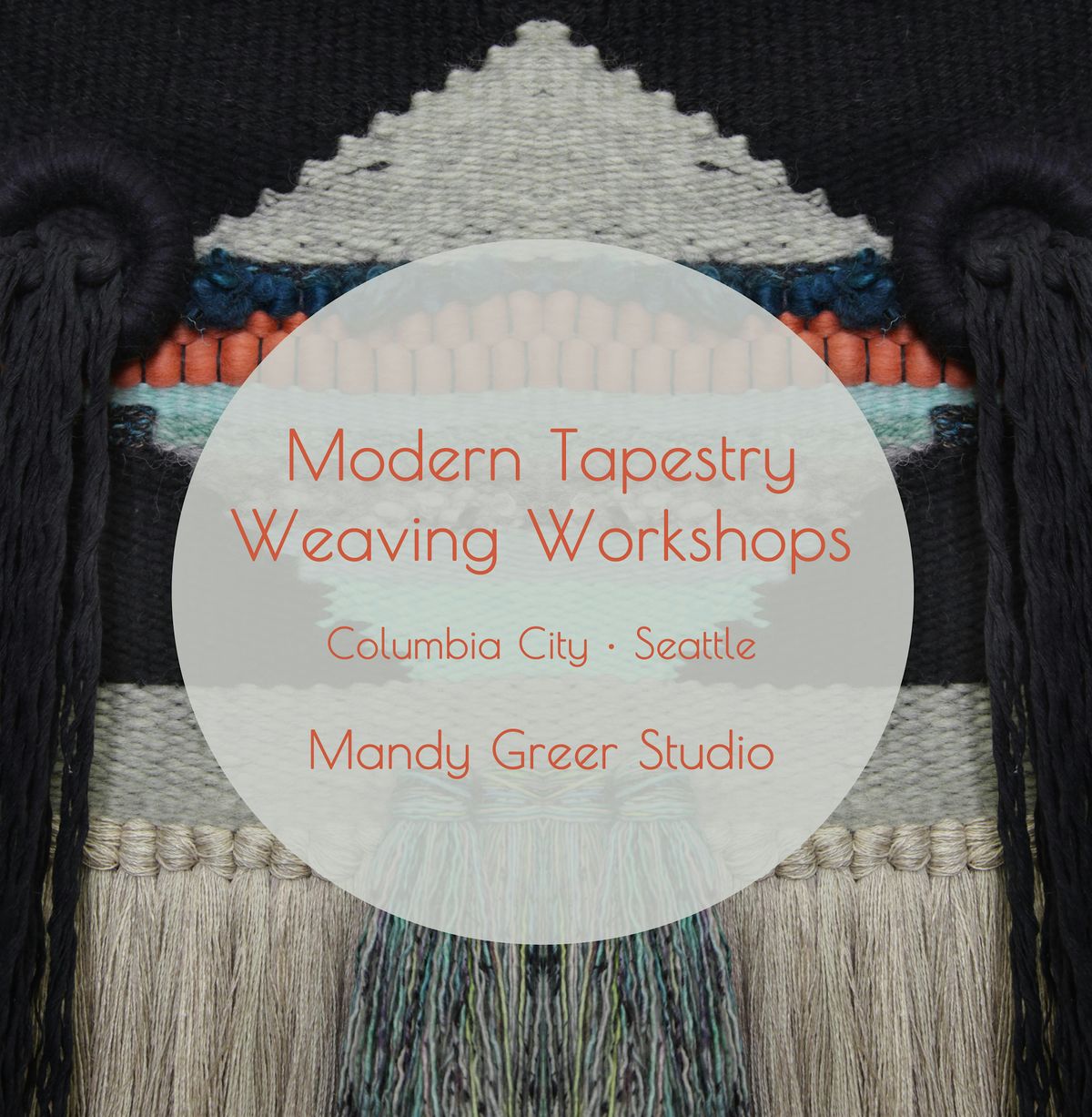 Modern Tapestry Weaving Workshops