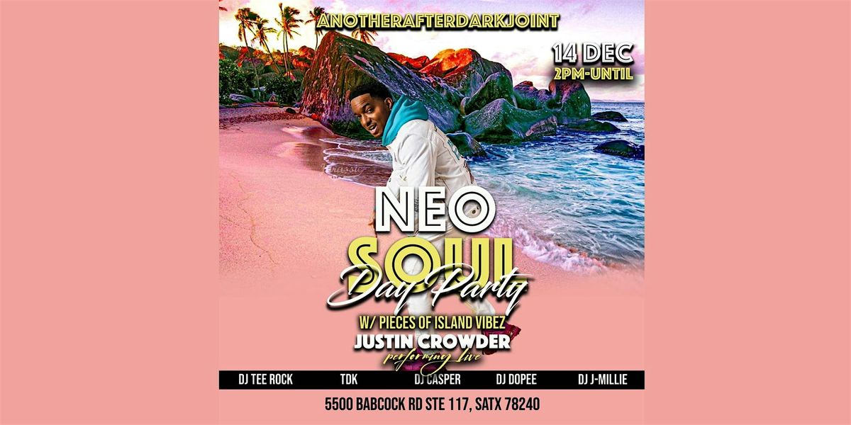NEOSOUL DAY PARTY PRESENTS JUSTIN CROWDER - RIDDIM VIBES EDITION
