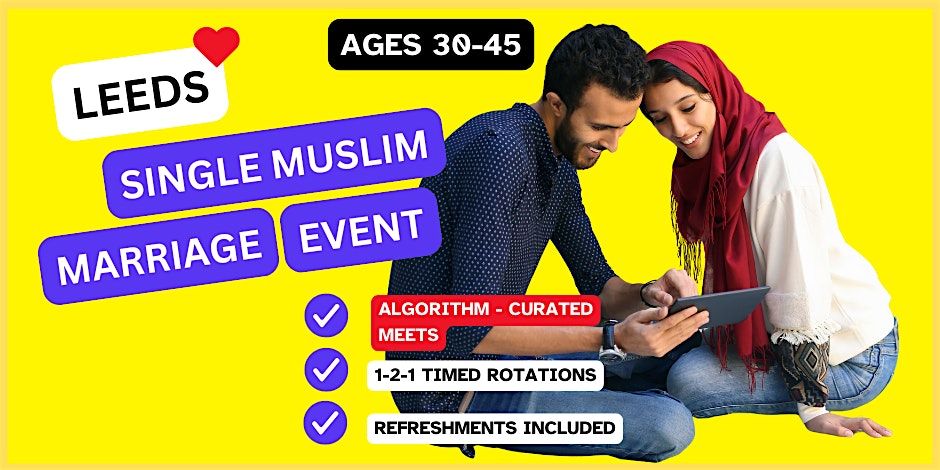 Muslim Marriage Event for Single Muslims in Leeds (30-45)