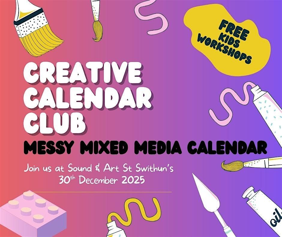 Messy Mixed Media Calendars \u2013 Session 2 (Free Family Activity)