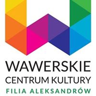 Wawerskie Centrum Kultury Filia Aleksandr\u00f3w