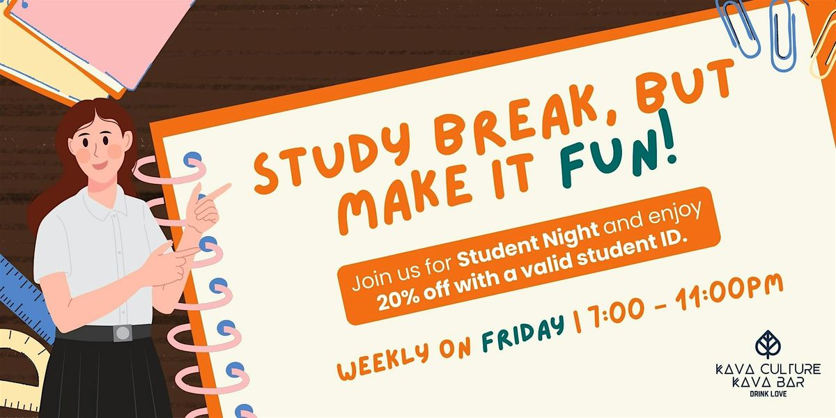 Student Night at Kava Culture NFW!