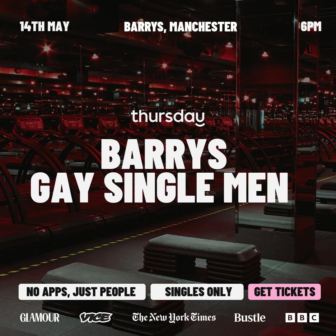Thursday | BARRYS Gay Men | Manchester 