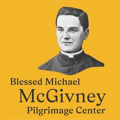 Blessed Michael McGivney Pilgrimage Center