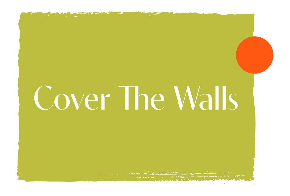 Opening Night: Cover The Walls 2nd edition