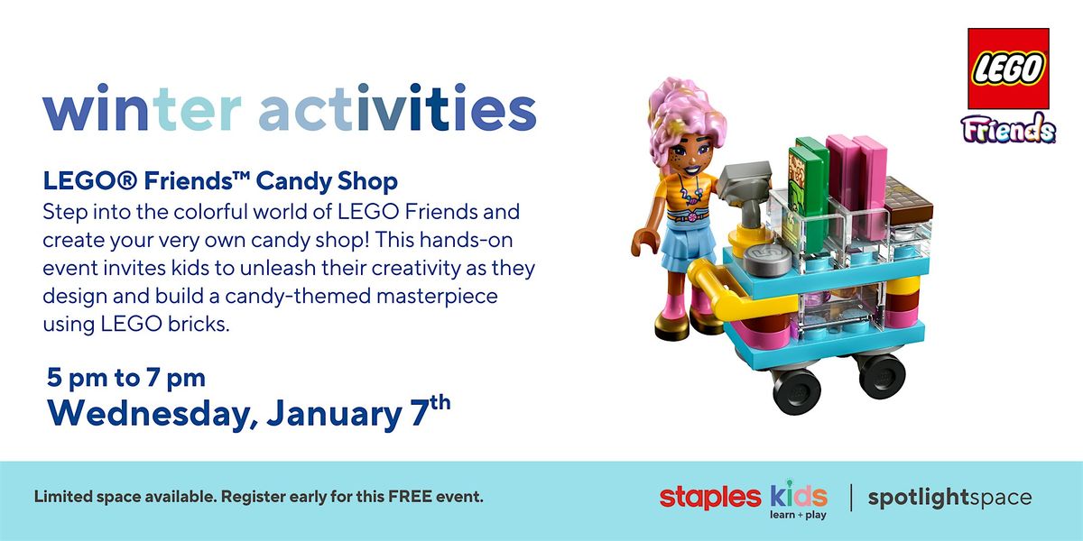 LEGO\u00ae Friends\u2122  Candy Shop at Staples Langley Store 93