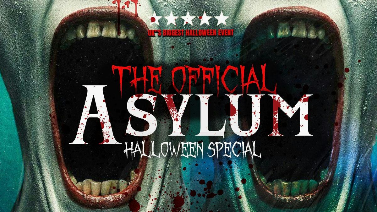 DAY 3 - OXFORD HALLOWEEN \ud83c\udf83 - THE ASYLUM - Sold out 10 years running!