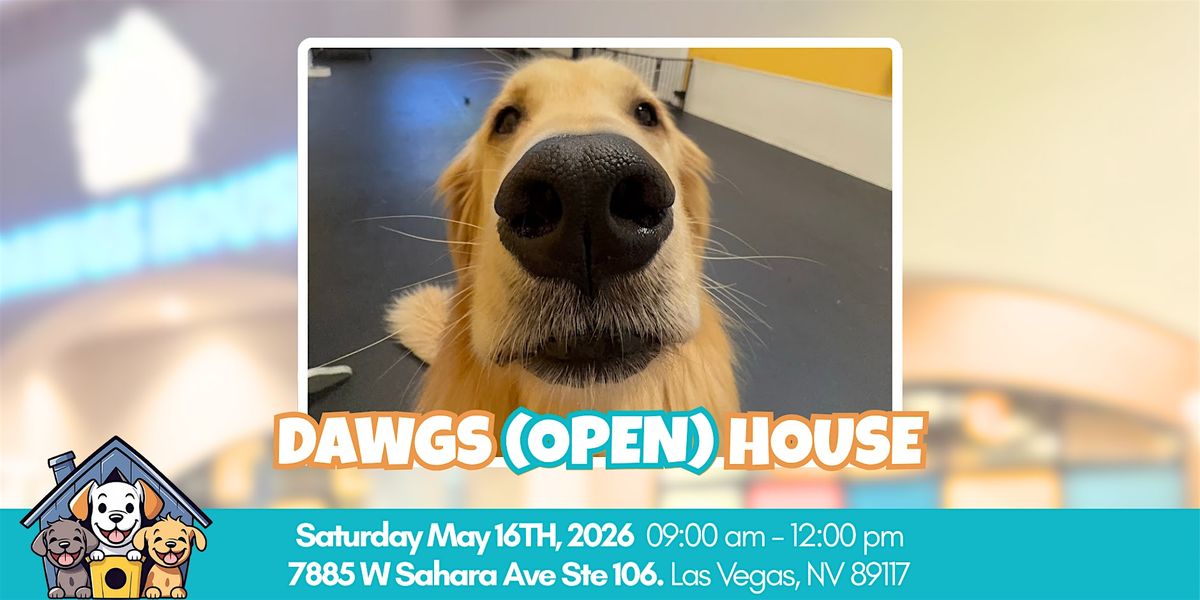 Dawgs House: Open House