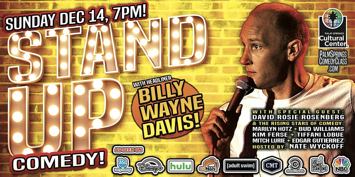 STAND UP COMEDY: Headliner Billy Wayne Davis