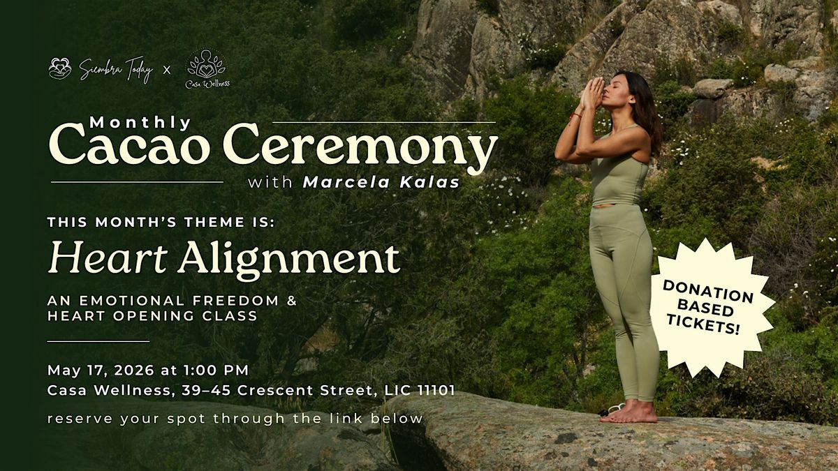 CACAO CEREMONY Heart Alignment: Opening to Receive Class