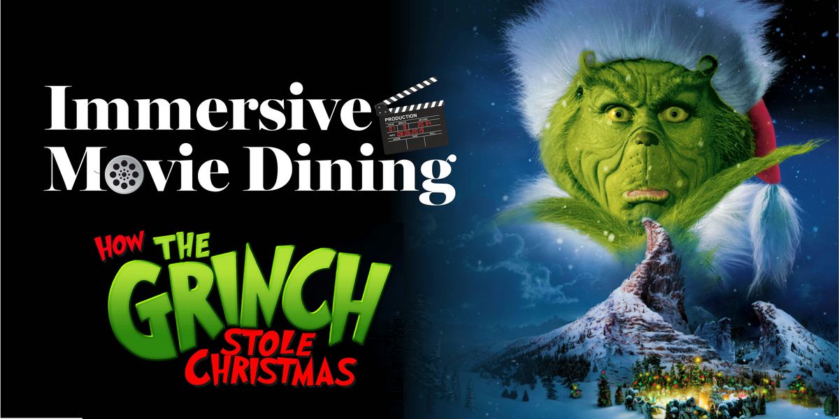 Immersive Movie Dining - Le Grincheux - Fran\u00e7ais