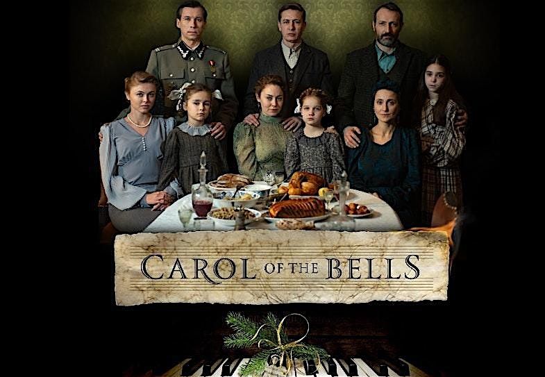 Carol of the Bells - Ukrainian historic drama screening & music concert