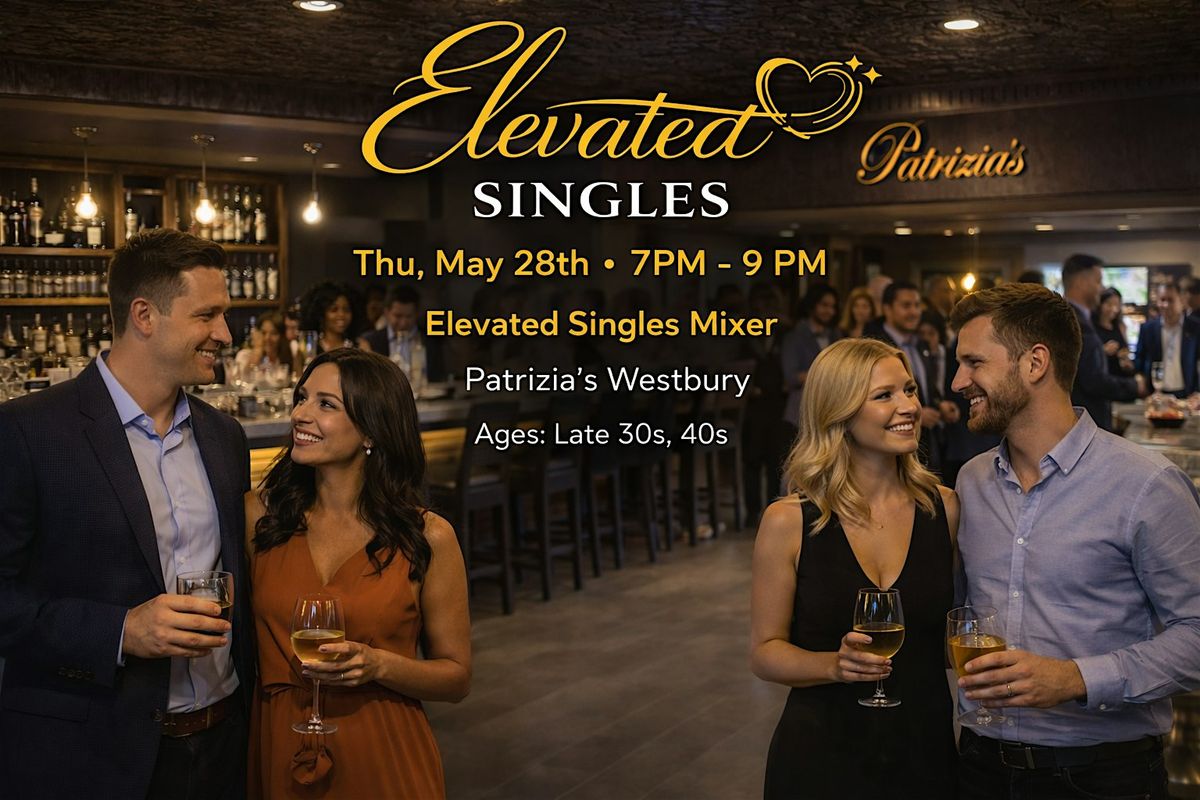 Elevated Long Island Singles Mixer (ages late 30s, 40s and 50s)