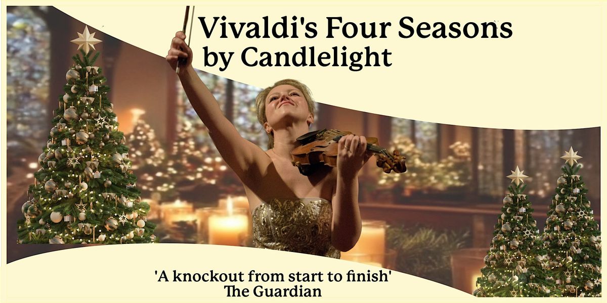 Vivaldi\u2019s Four Seasons by Candlelight