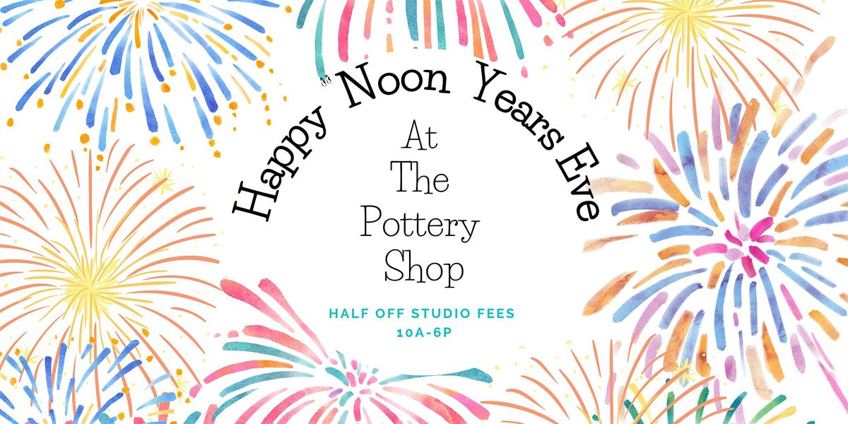 Happy "Noon" Years Eve Celebration!
