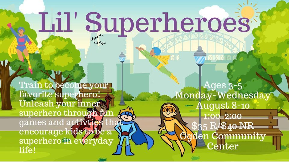Lil Superheroes Ogden Parks and Recreation, Spencerport, NY August 8, 2022