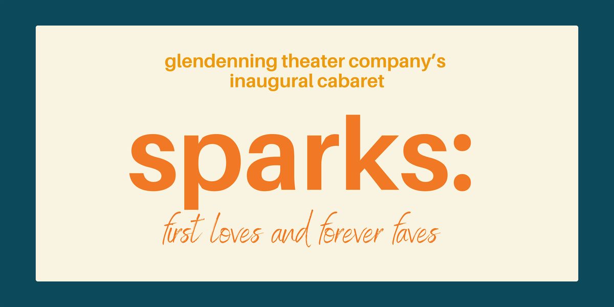 SPARKS: First Loves and Forever Faves