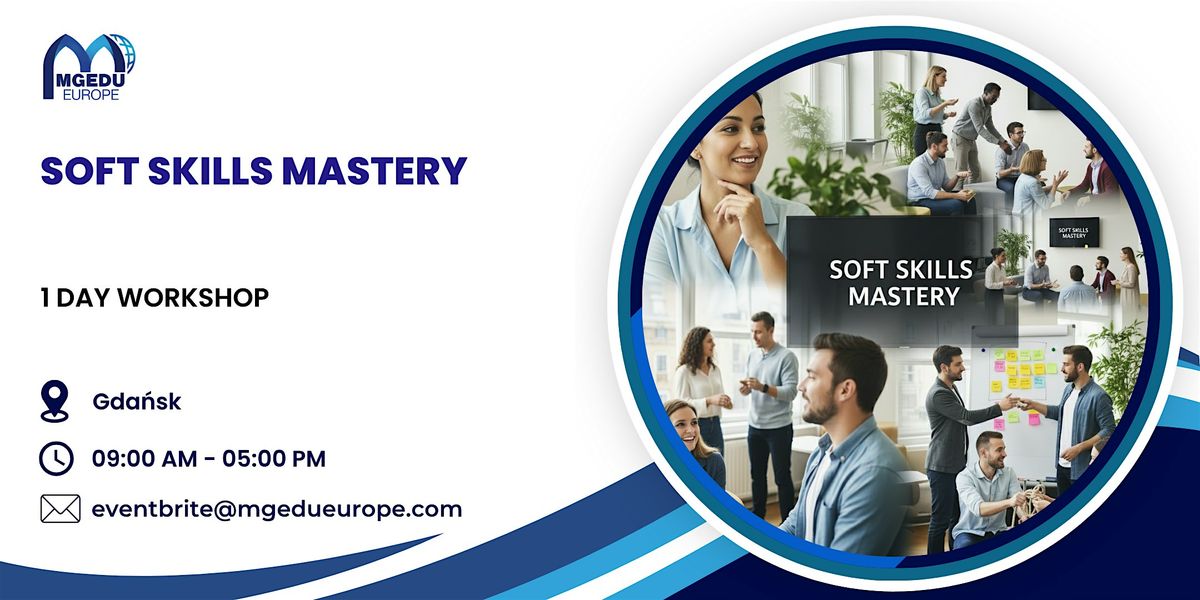 Soft Skills Mastery: 1 Day Workshop in Gda\u0144sk
