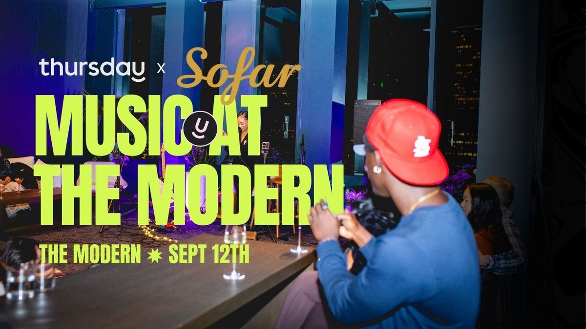 Friday | Thursday x SoFar | Music at The Modern | Belltown