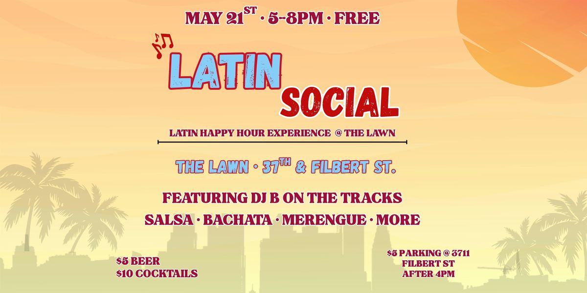 The Latin Social "Happy Hour Experience"