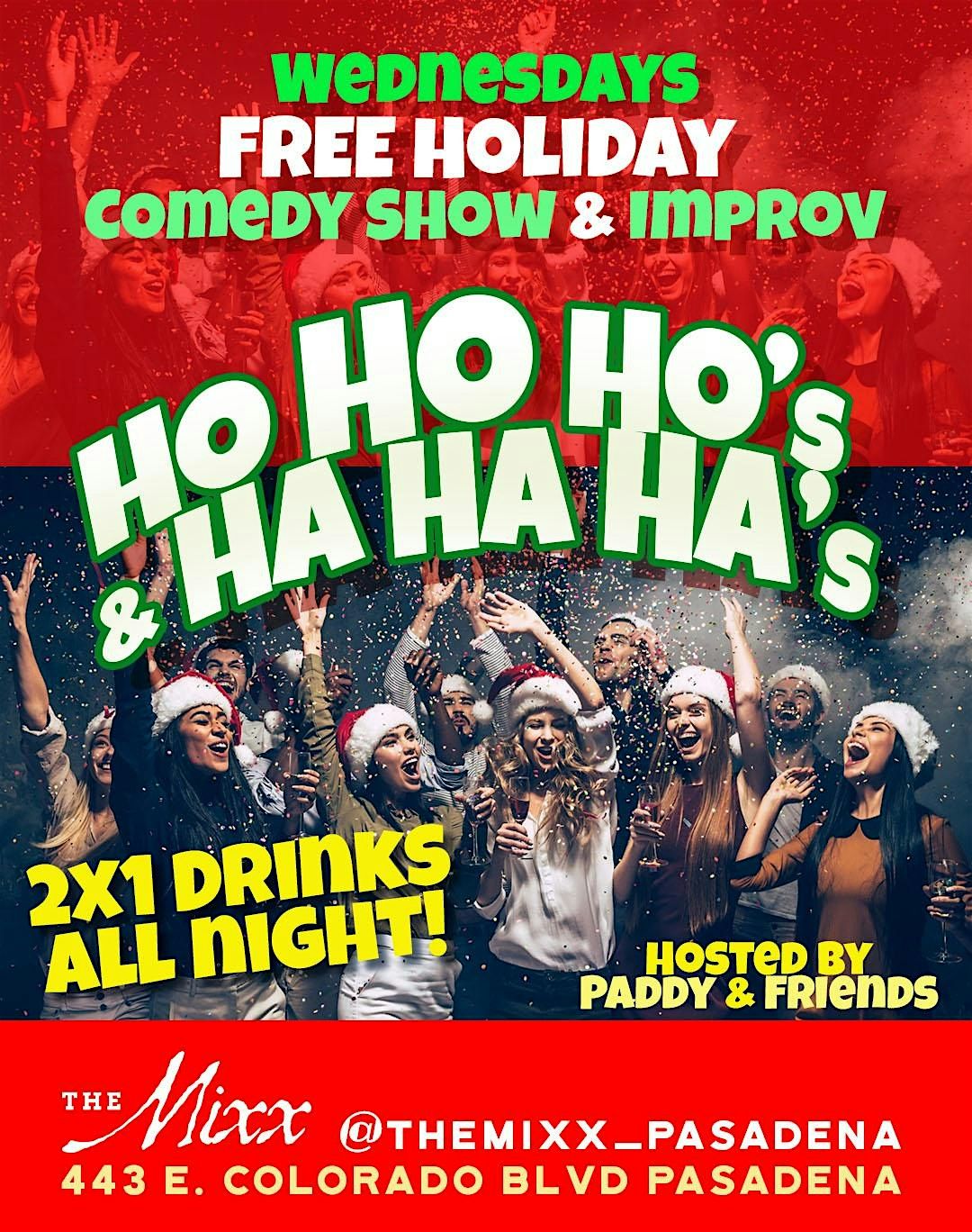 HOHOHO's & HAHAHA's FREE HOLIDAY COMEDY SHOW