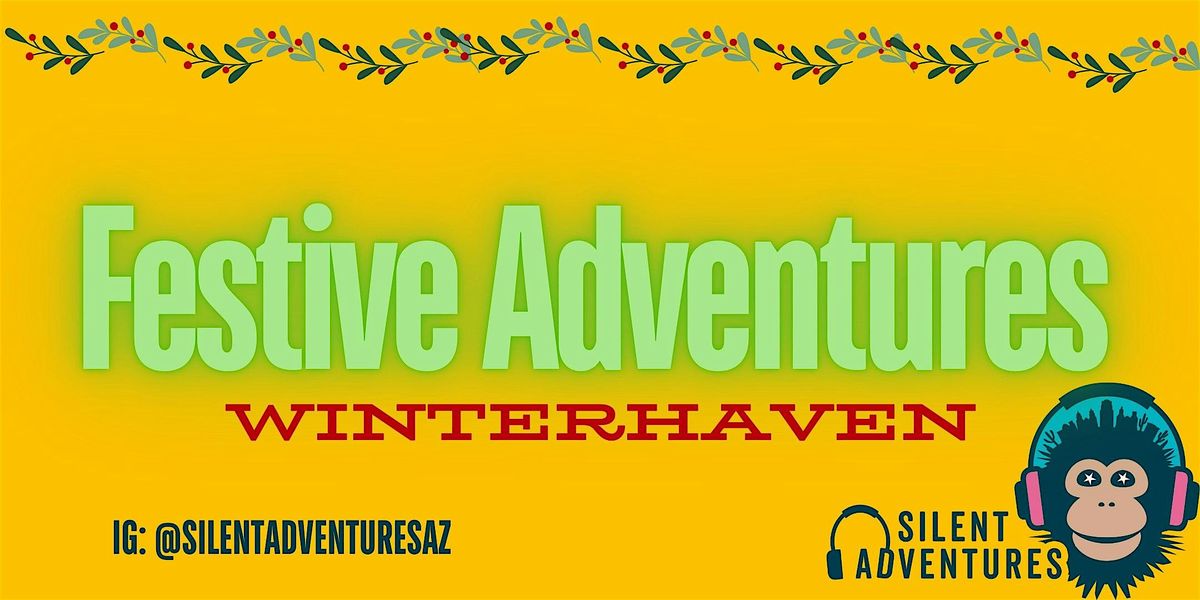 Winterhaven Festival of Lights Silent Adventure STROLL