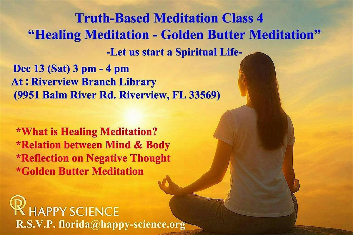 Truth-Based Meditation Class4 " Healing Meditation" 12\/13 (Sat)