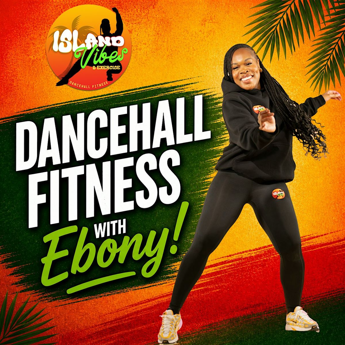 ISLAND VIBES & EXERCISE: Dancehall Fitness With Ebony!