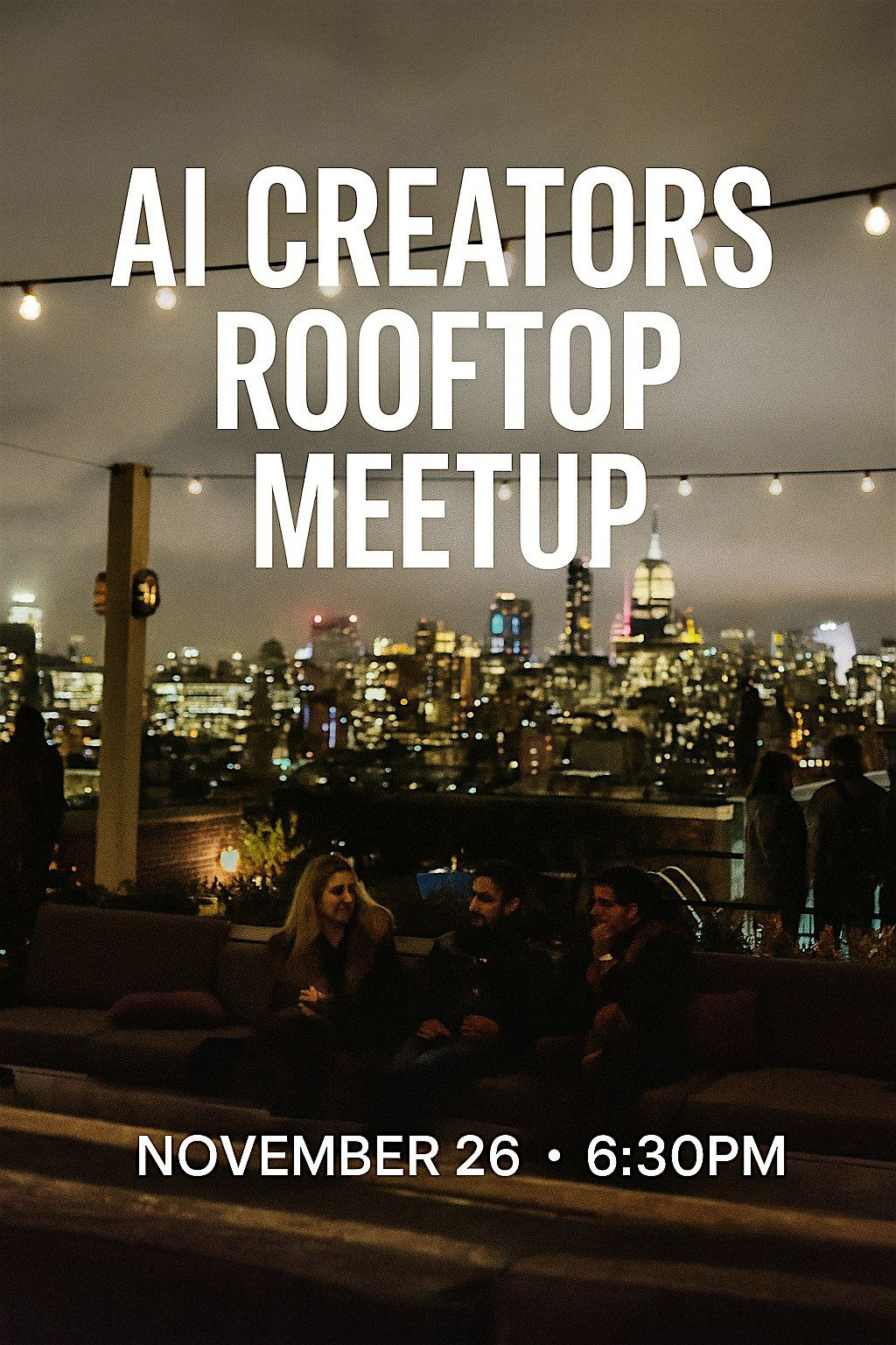 AI Creators Rooftop Meetup: Build, Connect & Breathe NYC