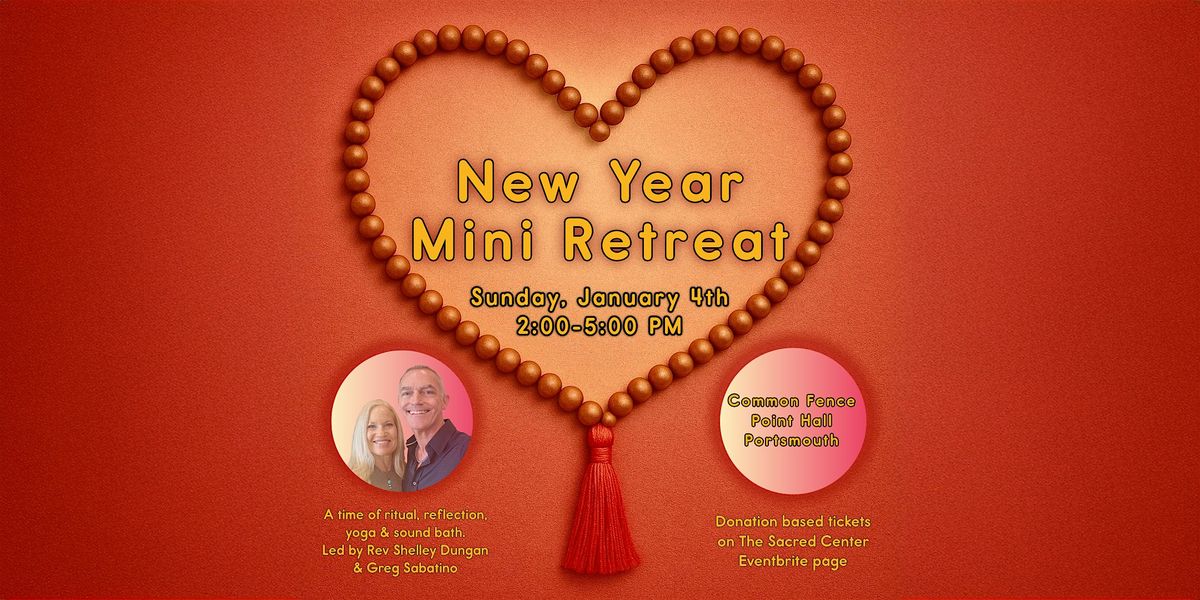 New Year Mini Retreat with The Sacred Center