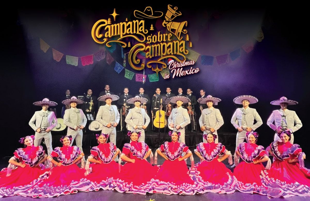 Campana Sobre Campana - Christmas in Mexico at Laxson Auditorium