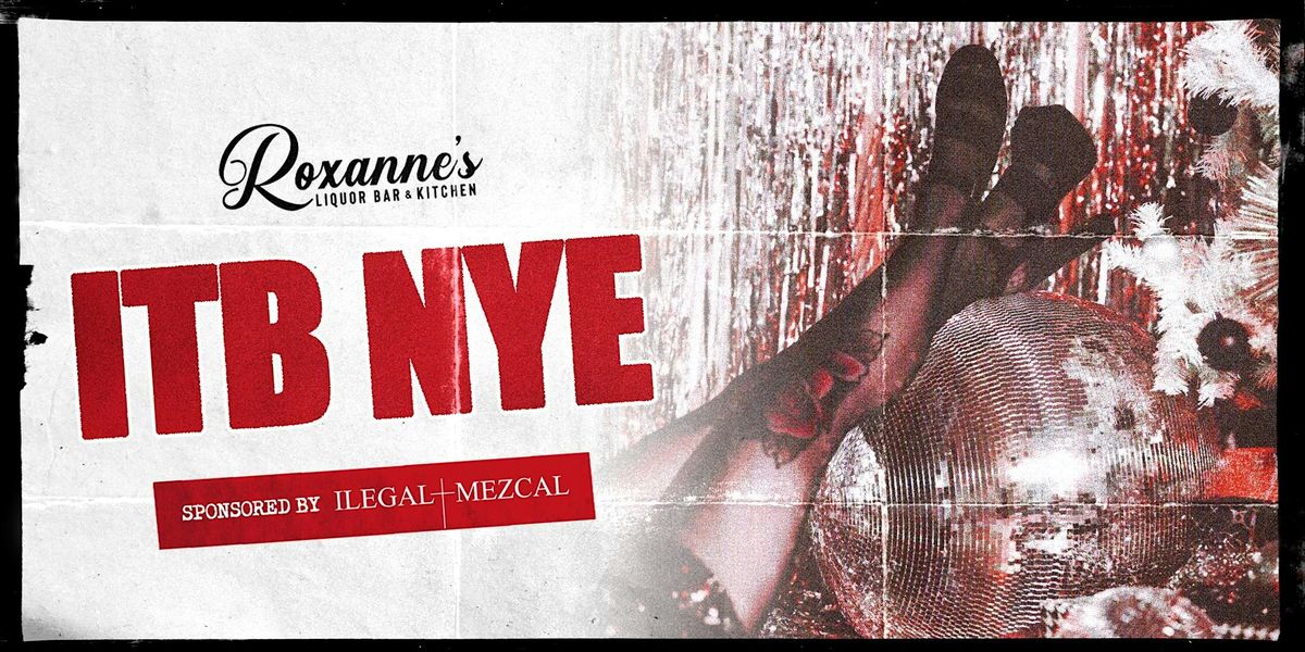ITB NYE | Roxanne's