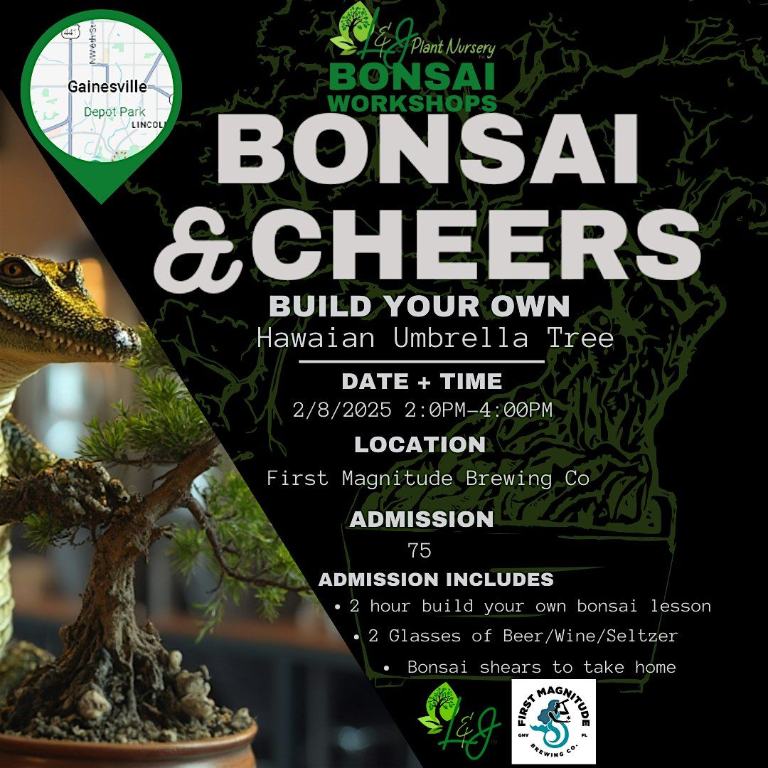 Bonsai & Cheers -First Magnitude Brewing - L&J Nursery - Hawaiian Umbrella