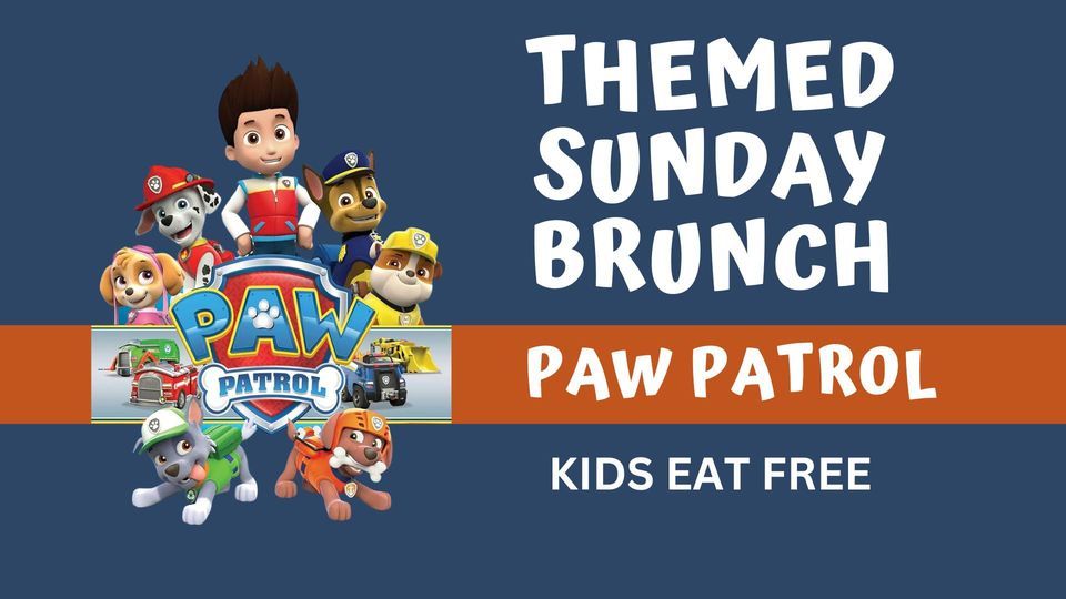 Paw Patrol-themed Brunch - Kids Eat Free 