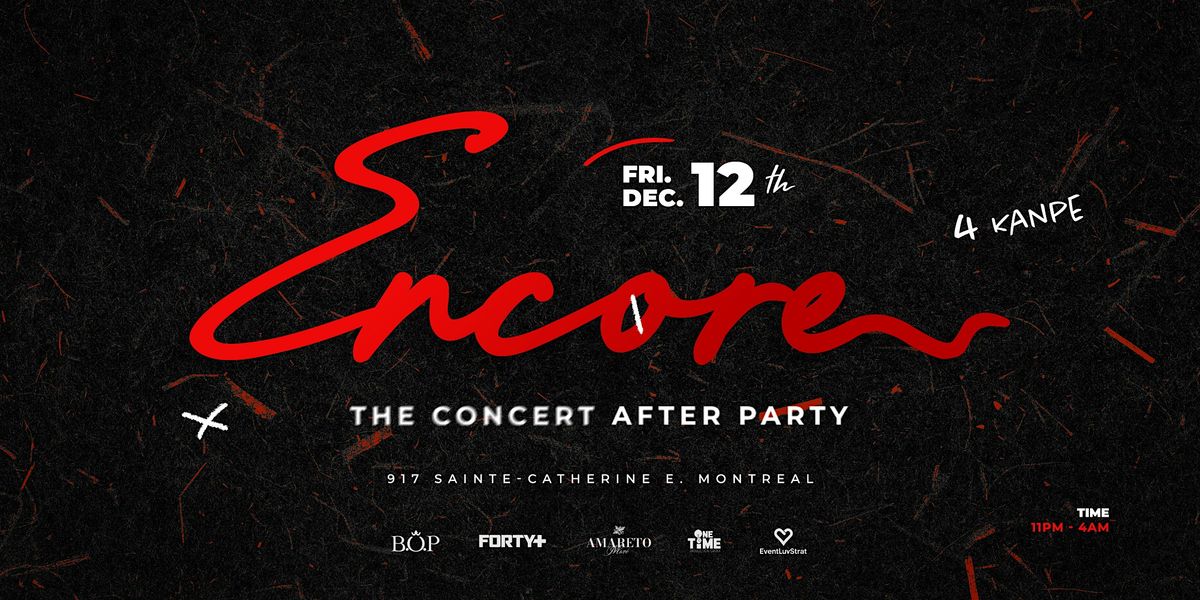 ENCORE 4 KANPE \u2014 After Concert Jo\u00e9 Dw\u00e8t Fil\u00e9 Montr\u00e9al Dec 12