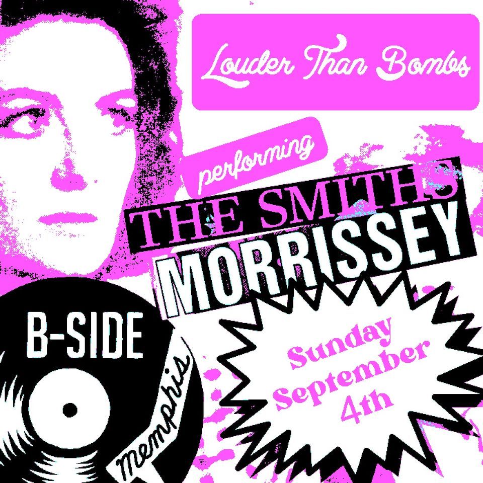 Louder Than Bombs! B-Side! | B-SIDE Memphis | September 4, 2022