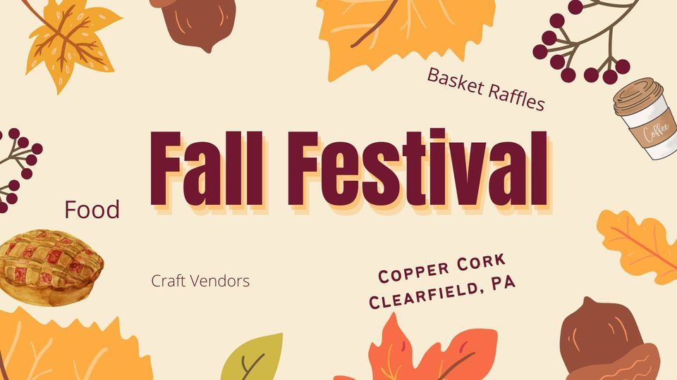 Fall Festival Copper Cork Event Center, Clearfield, PA November 12