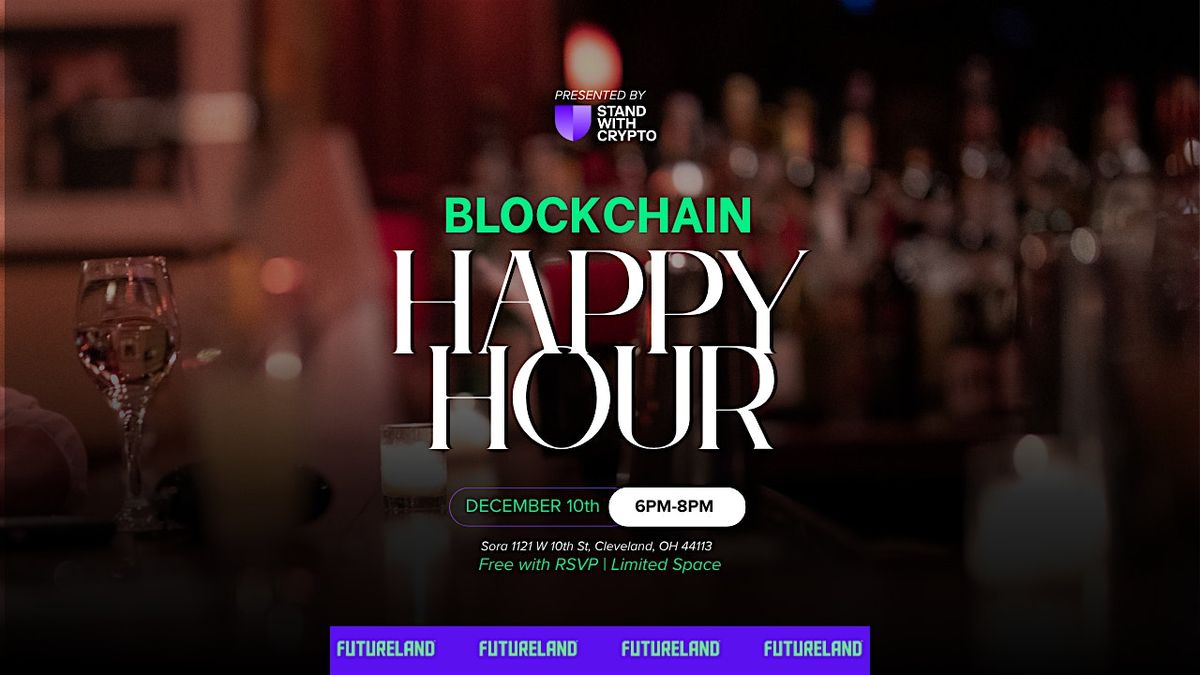 Blockchain Holiday Happy Hour: Presented by Futureland x Stand With Crypto