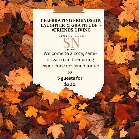 \ufe0f Gather & Glow: A Friendsgiving Experience