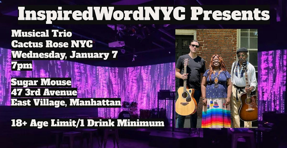 InspiredWordNYC Presents Musical Trio CACTUS ROSE NYC at Sugar Mouse