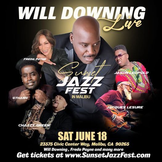 THE SUNSET JAZZ FESTIVAL FEATURING WILL DOWNING 23575 Civic Center