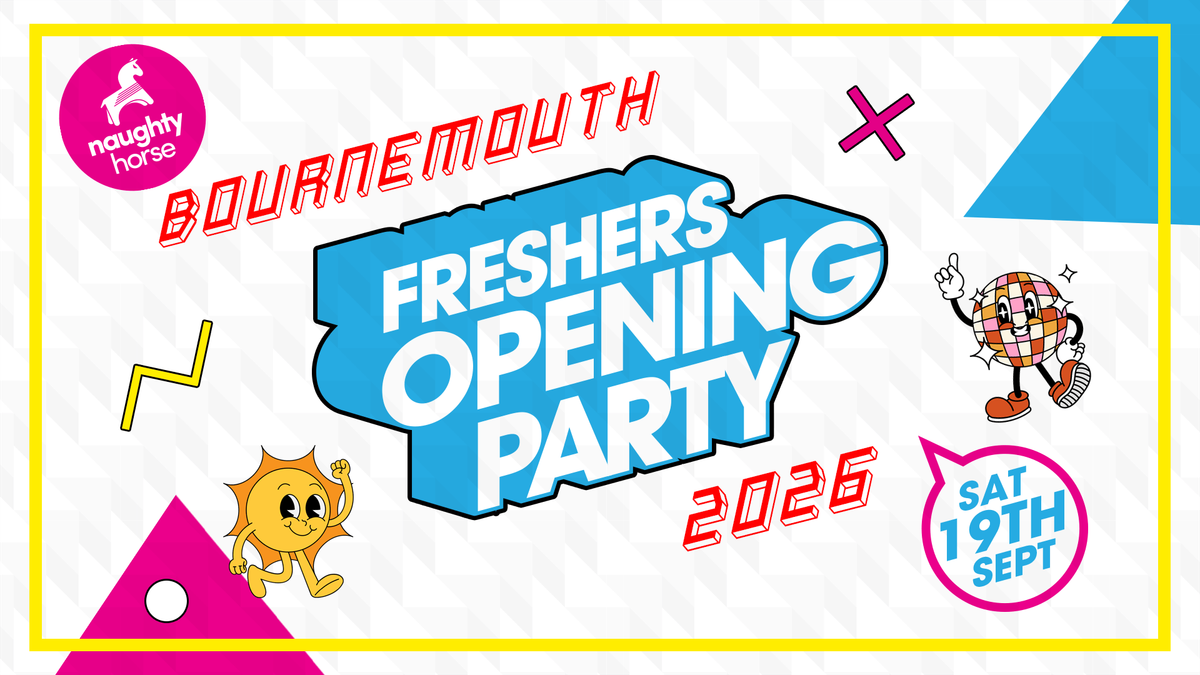 Bournemouth Freshers Opening Party [REFUNDABLE]