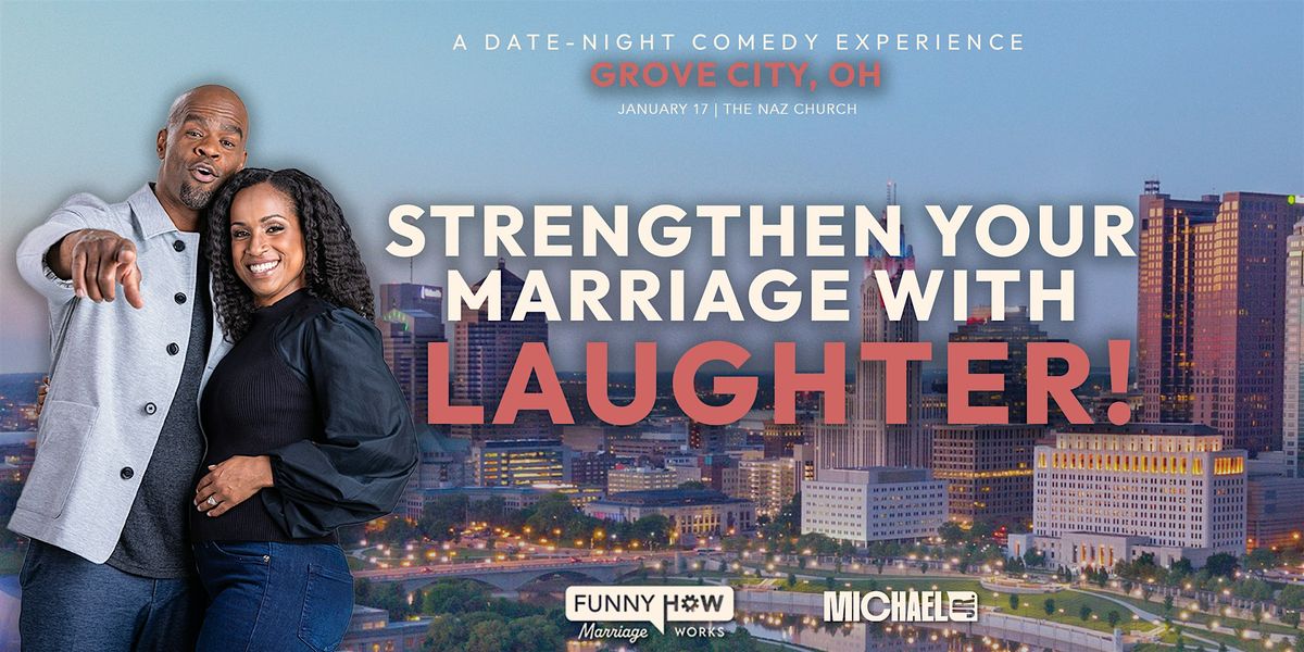 Michael Jr.'s Funny How Marriage Works Tour @ Grove City, OH