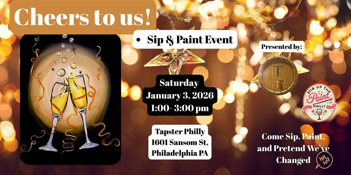 New Year, Who Dis? Paint and Sip at Tapster PHL