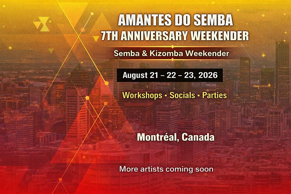 AMANTES DO SEMBA \u2013 7TH ANNIVERSARY WEEKENDER