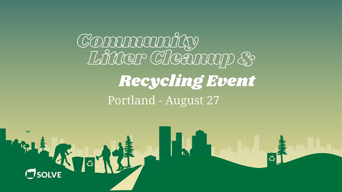 Glisan\/PDX Community Cleanup & Recycling Event