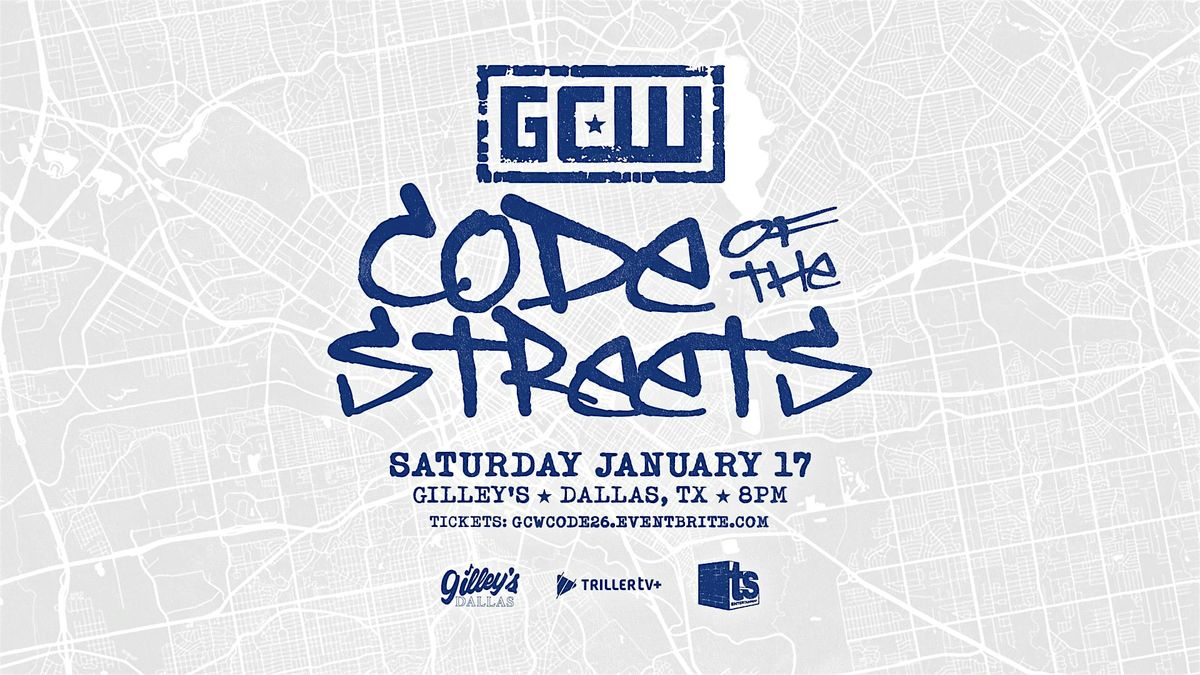 GCW Presents "Code Of The Streets" 2026