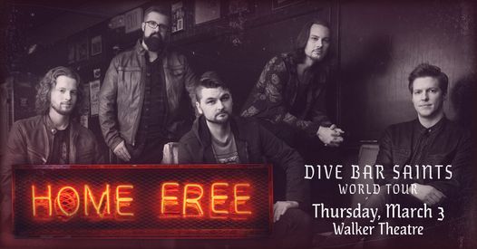 Home Free Christmas Tour 2022 Home Free: Dive Bar Saints World Tour | Tivoli Theatre β’ Walker Theatre β’  Memorial Auditorium, Chattanooga, Tn | March 3, 2022