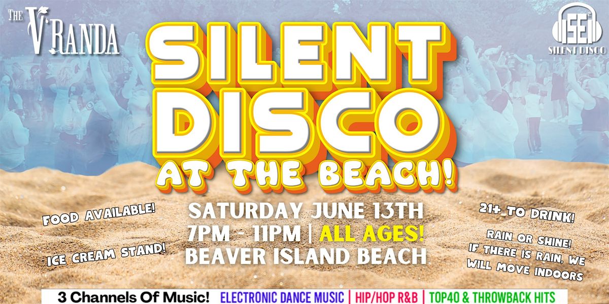 Silent Disco AT THE BEACH @ Beaver Island Beach! (ALL AGES!) - 6\/13\/26